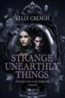 Kelly Creagh - Strange unearthly things. Strane cose non terrene