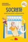 Armando Massarenti, Camilla Garofano - Socrate, quell'adorabile rompiscatole