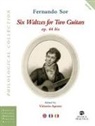Fernando Sor - Six waltzes for two guitars. Ediz. italiana, inglese e francese