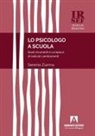 Serena Zurma - Prospettive di psicologia scolastica. Strumenti e risorse metodologiche in un'epoca di radicali cambiamenti