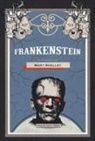 Mary Shelley - Frankenstein