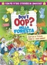 Marta Buga - Dov'è Oop? Nella foresta. Libro-gioco. Con 100 adesivi in omaggio