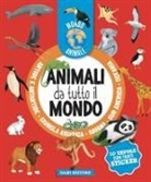 Anna Casalis, Matteo Lupatelli - Animali da tutto il mondo. Mondo animale. Con adesivi