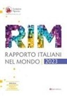 Fondazione Migrantes - Rapporto italiani nel mondo. Report 2023