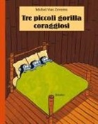 Michel van Zeveren - Tre piccoli gorilla coraggiosi