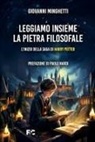 Giovanni Minghetti - Leggiamo insieme 'La pietra filosofale'. L'inizio della saga di Harry P0tter