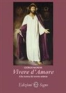 Giorgio Morera - Vivere d'amore. Alla ricerca del roveto ardente