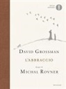 David Grossman, Michal Rovner - L' abbraccio