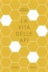 Maurice Maeterlinck - La vita delle api