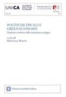 Marcella Martis - Politiche fiscali e green economy. Tendenze evolutive della transizione ecologica. Atti del convegno (12 maggio 2023)