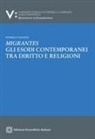 Federico Gravino - Migrantes. Gli esodi contemporanei tra diritto e religioni