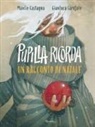 Manlio Castagna, Gianluca Garofalo - Pupilla ricorda. Un racconto di Natale