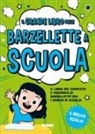 Il grande libro delle barzellette a scuola