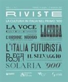 Giovanna Lambroni, Simona Mammana, Chiara Toti - Riviste. La cultura in Italia nel primo '900