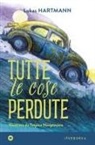 Lukas Hartmann, Tatjana Hauptmann - Tutte le cose perdute