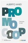 Alberto Ianes - Promocoop. Patrimonio di valori