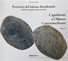 Salvatore Bianco - Preistoria del Salento Meridionale. Ambiente, gruppi umani, comunità