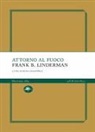 Frank B. Linderman - Attorno al fuoco