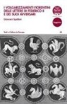 Spalloni Giovanni - I volgarizzamenti fiorentini delle lettere di Federico II e dei suoi avversari