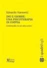 Edoardo Nannetti - Dio e Giobbe: una psicoterapia di coppia. Commedia in un atto