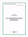 Pietro Curzio - La Cassazione civile riformata