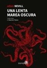 Adam Nevill - Una lenta marea oscura
