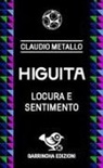 Claudio Metallo - Higuita. Locura e sentimento
