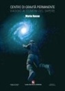 Mario Russo - Centro di gravità permanente. Viaggio ai confini del sapere