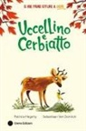 Patricia Hegarty, Sebastiaan Van Doninck - Uccellino e Cerbiatto