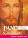 Oreste Benzi - Pane quotidiano. Gennaio-Febbraio 2024
