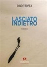 Dino Tropea - Lasciato indietro