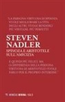 Steven Nadler, Giacomo Maria Arrigo - Spinoza e Aristotele. Sull'amicizia