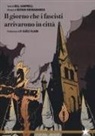 Bill Campbell, Bizhan Khodabandeh - Il giorno che i fascisti arrivarono in città