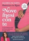 Gloria @ostetricainrosa Scarpa - Nove mesi con te. La gravidanza dal preconcepimento al post parto