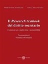 Pierre de Gioia Carabellese, Camilla Della Giustina - Il Research textbook del diritto societario. Common law, metaverso e sostenibilità