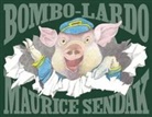 Maurice Sendak - Bombo-Lardo