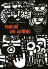Lia Celi, Lucio Schiavon - Finché un giorno. 8 storie di cooperative che hanno cambiato le cose