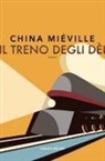 China Miéville - Il treno degli dèi