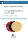 Tao Cirillo, Vincenzo Maria Mastronardi - La socioterapia musicale