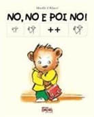 Mireille D'Allancé - No, no e poi no! Ediz. CAA