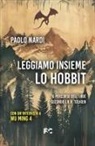 Paolo Nardi - Leggiamo insieme 'Lo Hobbit'. Il percorso dell'eroe secondo J.R.R. Tolkien