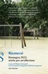 Silvia Camporesi, Matteo Cavezzali - Riemersi. Romagna 2023, storie per un'alluvione