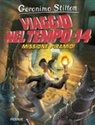 Geronimo Stilton - Missione piramidi. Viaggio nel tempo 14