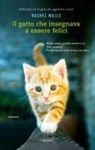 Rachel Wells - Il gatto che insegnava a essere felici