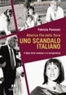 Fabrizio Peronaci - Alberica Filo della Torre. Uno scandalo italiano. Il figlio della contessa e la malagiustizia