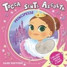 Anna Casalis, Maurizia Rubino - Principesse. Tocca senti ascolta