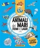 Anna Casalis, Matteo Lupatelli - Animali dei mari, fiumi e laghi. Mondo animale. Con adesivi
