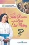 Figlie di Santa Maria di Leuca - Il Santo Rosario con la beata Elisa Martinez