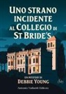 Debbie Young - Uno strano incidente al Collegio di St Bride's