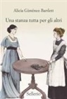 Alicia Giménez-Bartlett - Una stanza tutta per gli altri